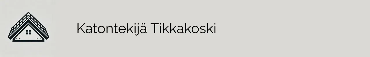 Katontekijä Tikkakoski